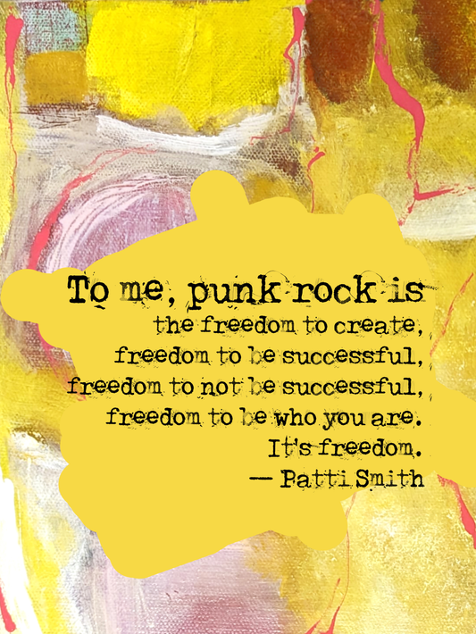 To me, punk rock is the freedom to create, freedom to be successful, freedom to not be successful, freedom to be who you are. It's freedom. — Patti Smith