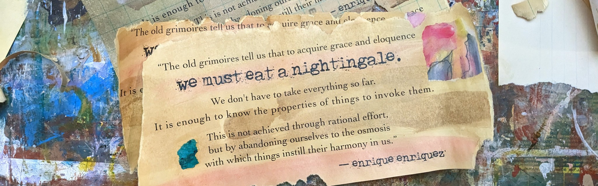 we must eat a nightingale ... enrique enriquez via secret lentil